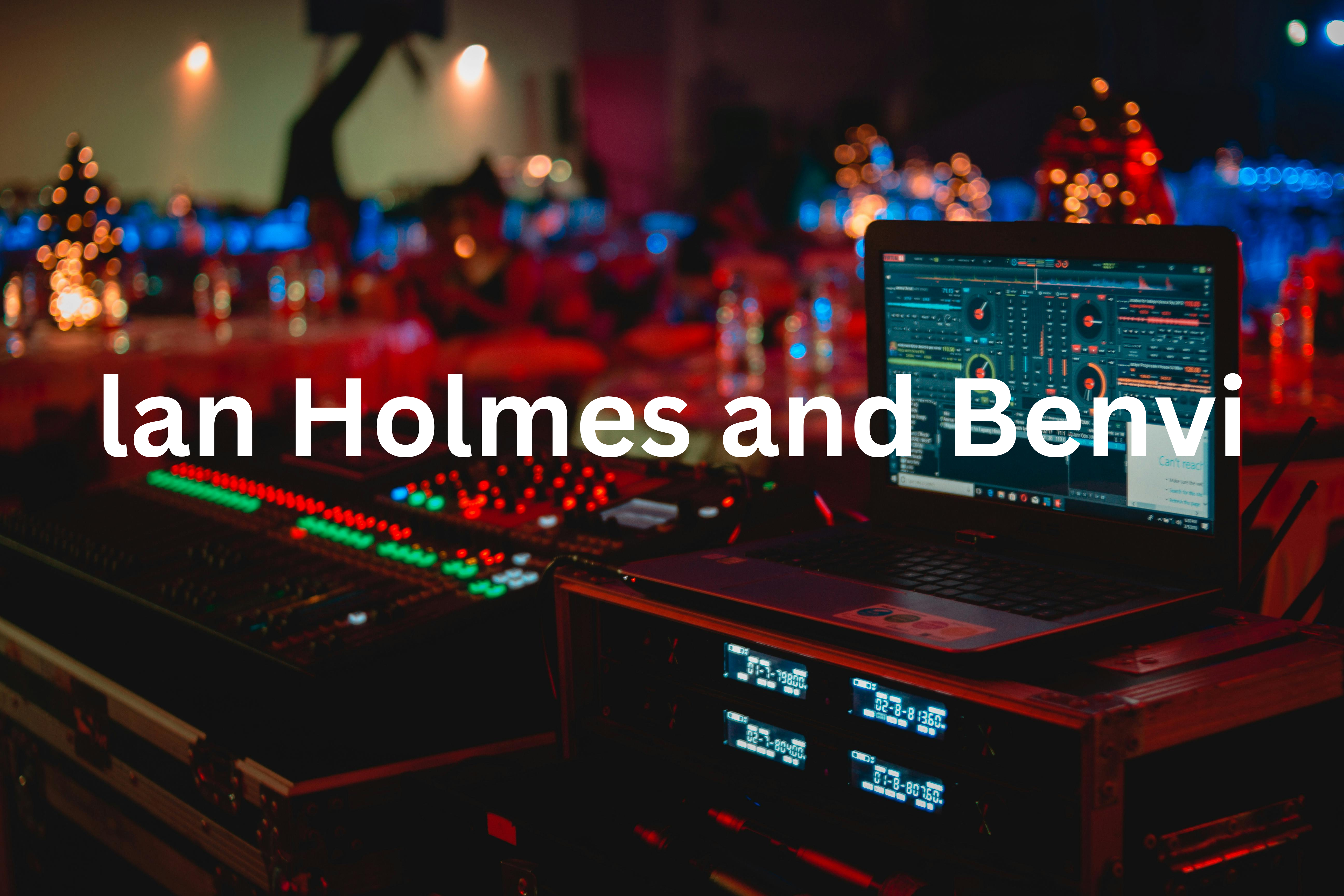 Ian Holmes and Benvi: Pioneers in Modern Technology and Innovation